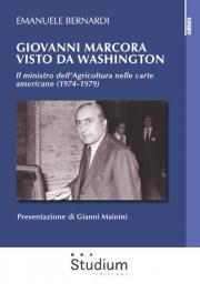 Giovanni Marcora visto da Washington 